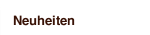 Neuheiten